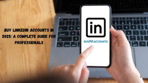 Buy LinkedIn Accounts in 2025: A Complete Guide for Professionals