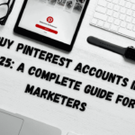 Buy Pinterest Accounts in 2025 A Complete Guide for Marketers