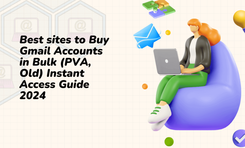 Best Sites to Buy Gmail Accounts in Bulk