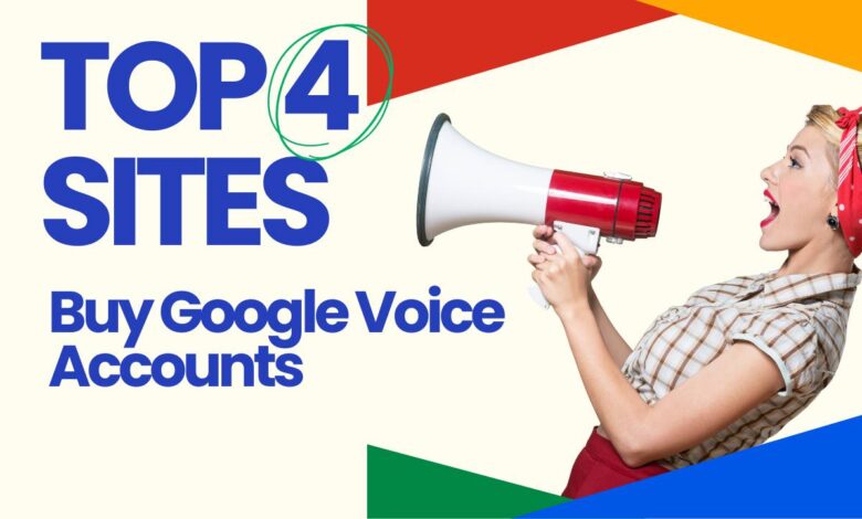 4 Best Sites To Buy Google Voice Accounts