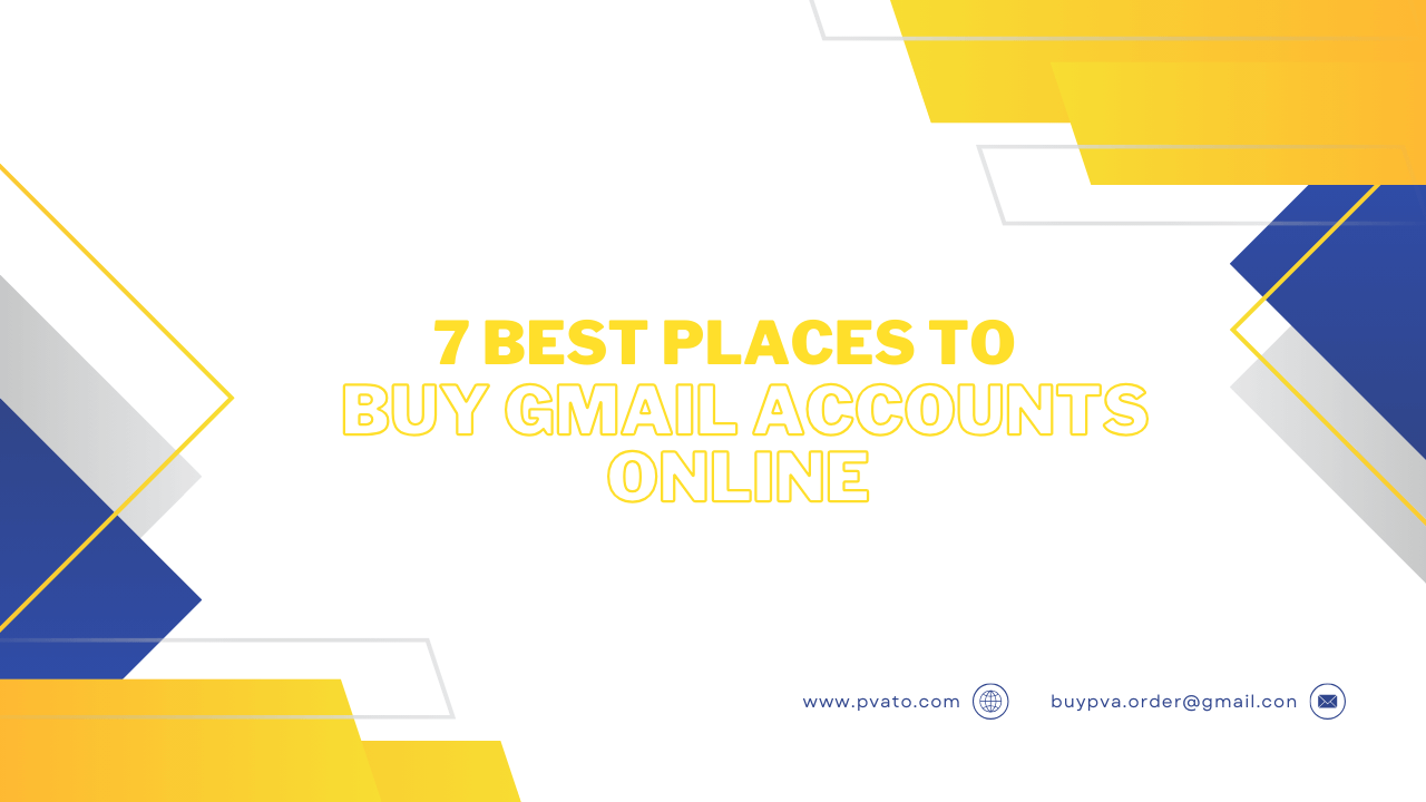 7 Best Places to Buy Gmail Accounts Online